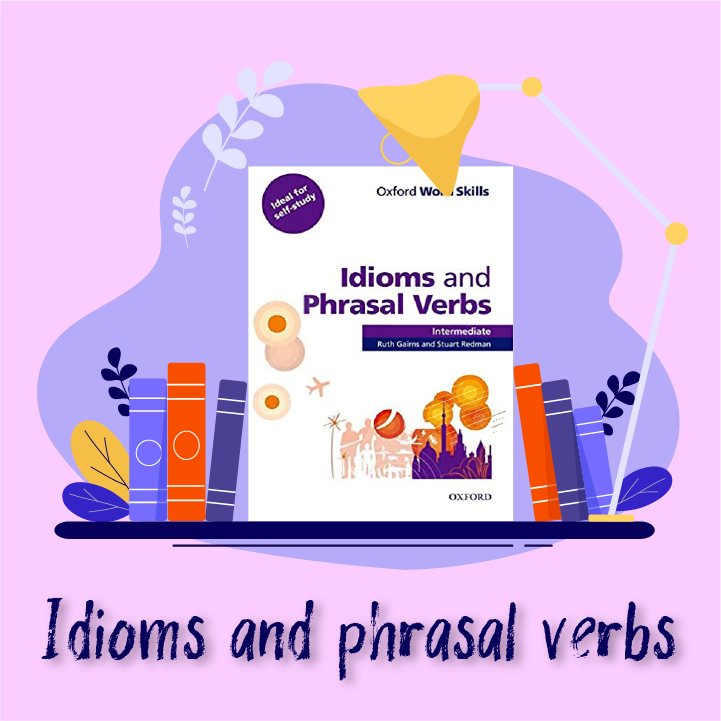 کتاب Idioms & Phrasal Verbs
